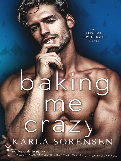 Title details for Baking Me Crazy by Smartypants Romance - Available